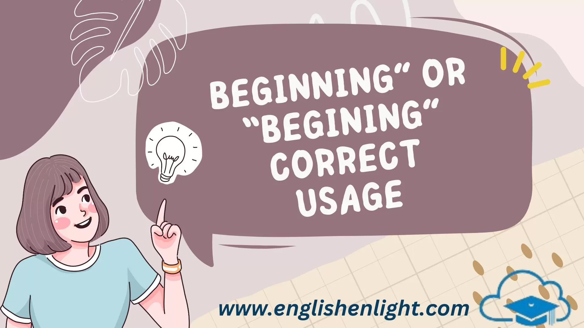 Beginning” or “Begining” Correct Usage