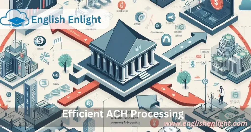 Efficient ACH Processing