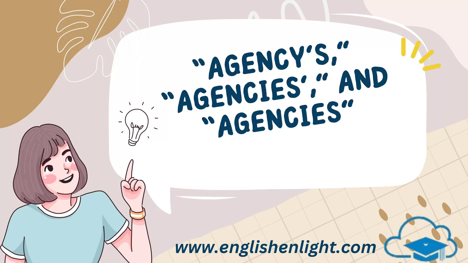 “Agency’s” “Agencies’” and “Agencies”