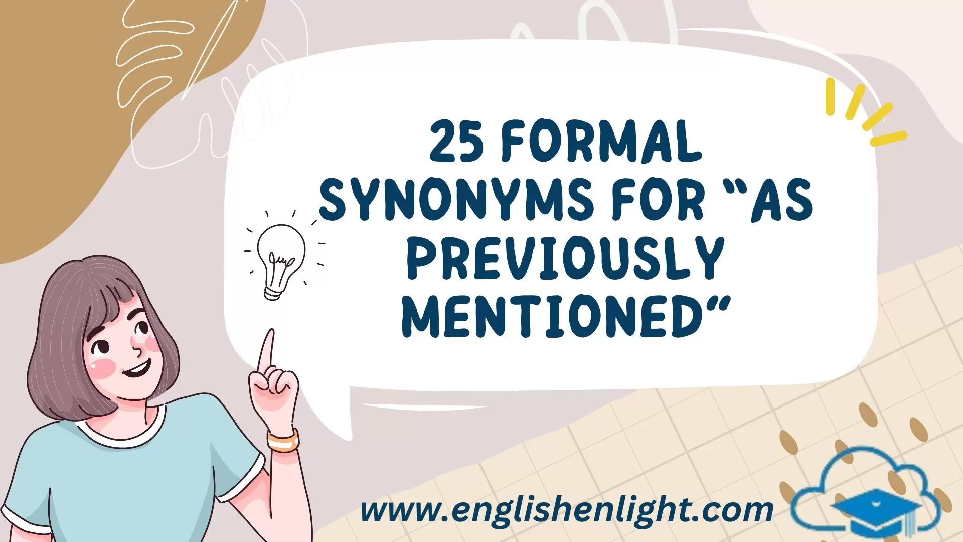 25 Formal Synonyms for “As Previously Mentioned”