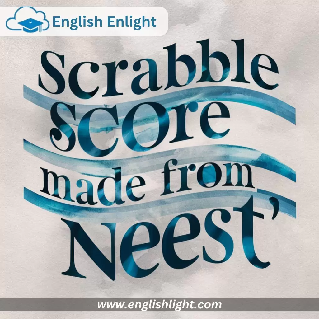 Scrabble Score Made from "Neest"