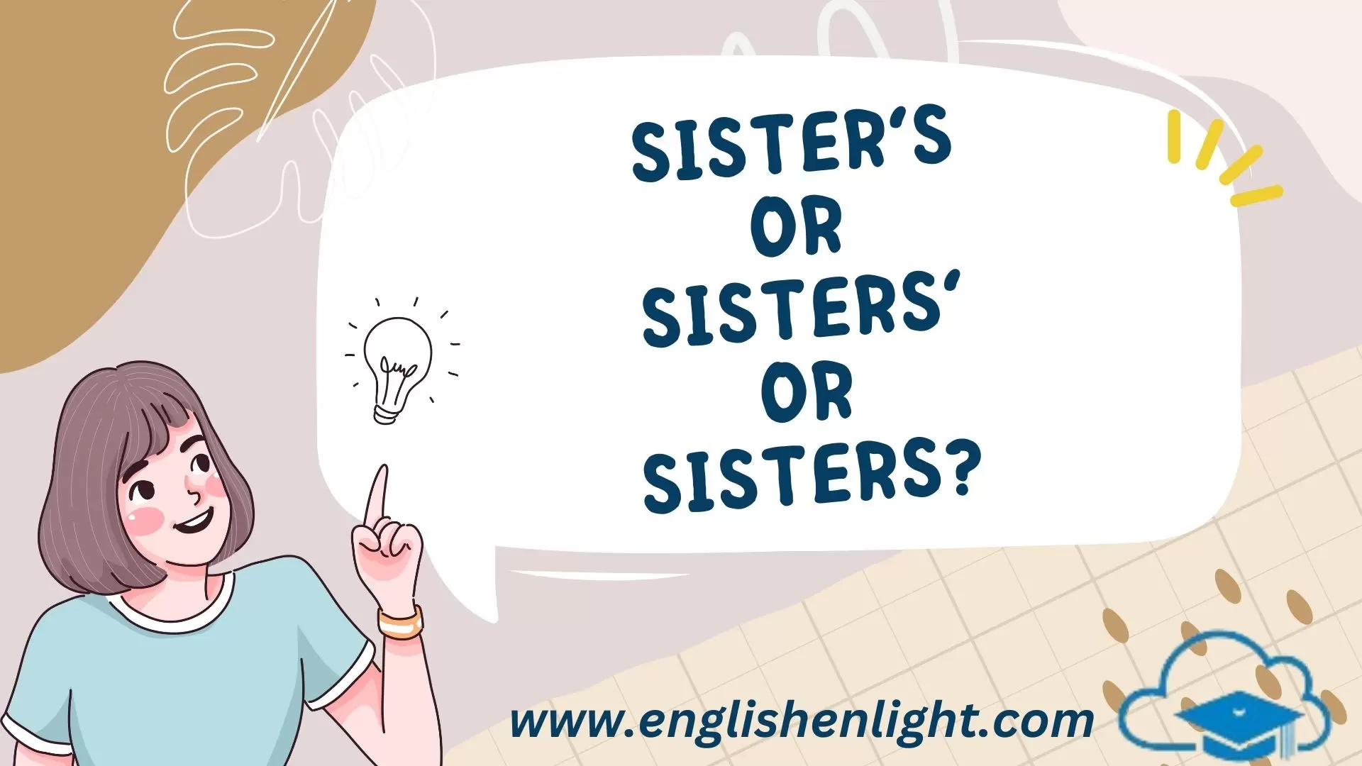 Sister’s or Sisters’ or Sisters?