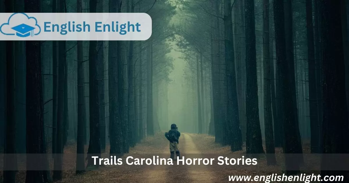 Trails Carolina Horror Stories